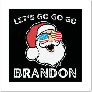 Christmas Let's Go Go Go Brandon Shirt Santa Claus Xmas Posters and Art